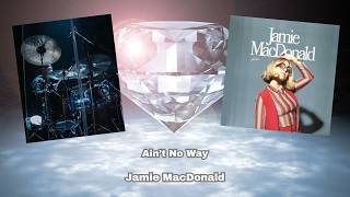 Ain't No Way (Drum Cover) - Jamie MacDonald