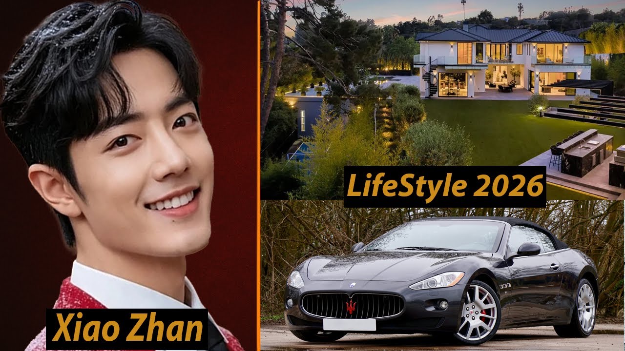 XIAO ZHAN LIFESTYLE 2026 🌟|   Age, Net Worth, Dramas, Love Life & Rise to Global Stardom