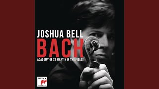 Video thumbnail of "Joshua Bell - Violin Concerto in A Minor, BWV 1041: II. Andante"