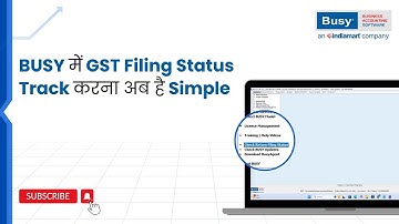 Check GST Return Filing Status Online in Seconds with BUSY!