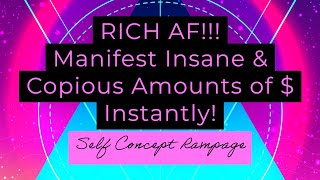 Program Your Mind To Instantly Manifest Insane \& Copious Amounts of Money With Ease (RAMPAGE)