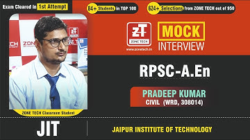 RPSC AEn Toppers - Mock Interview I PRADEEP KUMAR ( WRD-AEn Civil ) | from JIT College  | ZONE TECH