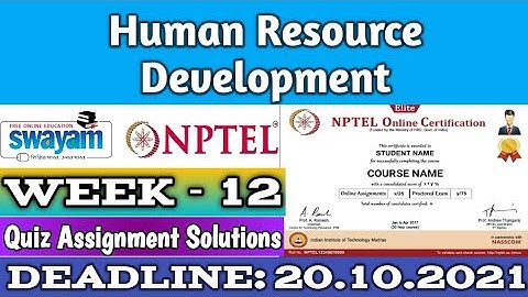 NPTEL HUMAN RESOURCE DEVELOPMENT WEEK 12 ASSIGNMENT ANSWERS | 2021