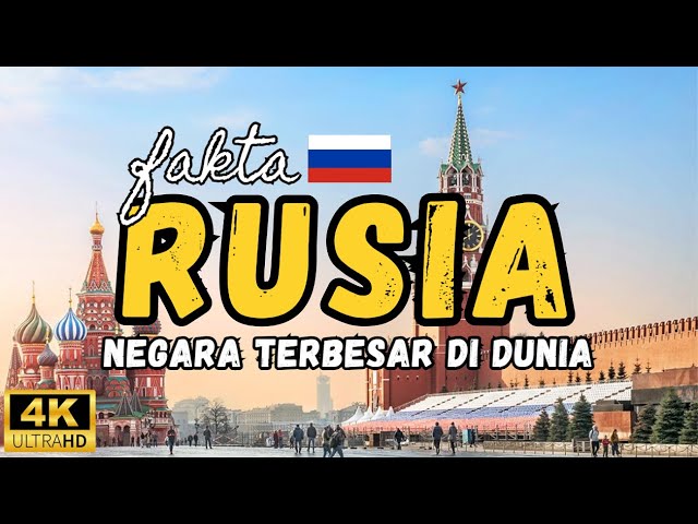 Fakta Rusia, Negara Terbesar Dunia !! Luasnya 9 Kali Indonesia class=