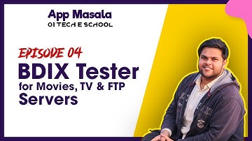 App Review [BDIX Tester for Movies, TV & FTP Servers] || Ep-04 || App Masala || Tanzin Sani.