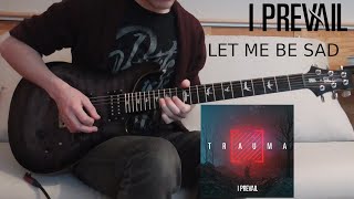 Download Lagu I Prevail - Let Me Be Sad - Guitar Cover MP3