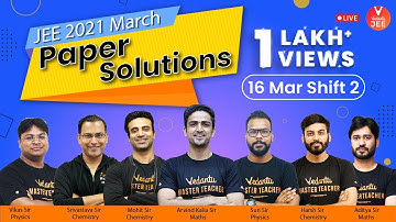 JEE Main 2021 Question Paper Solutions 🧐(16th March Shift 2) | JEE 2021 Question Paper | Vedantu JEE