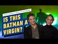 Has This Batman Ever Had a Girlfriend? Robert Pattinson & Zoë Kravitz Interview