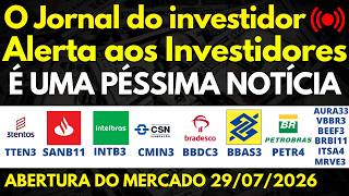 ALERT TTEN3 SANB11 INTB3 MOTV3 CMIN3 BBDC3 BBAS3 AURA33 PETR4 VBBR3 BEEF3 BRBI11 ITSA4 MRVE3 CPLE3