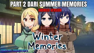 Winter Memories v1.1.1 GameH Part 2 Dari Summer Memories || Android Version ||