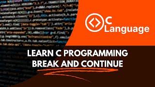 Break and Continue statements in C explained in urdu hindi - ilm ki justjo -