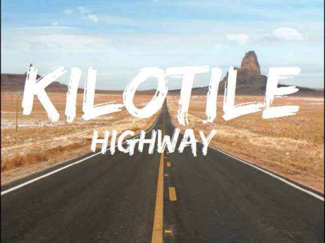 Watch Kilotile - Highway (audio) on YouTube Watch Kilotile - Highway (audio) on YouTube