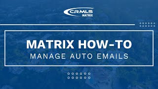 [Matrix How-To] Manage Auto Emails