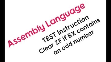TEST Instruction | Clear ZF if BX contains an odd number | Assembly Language Program