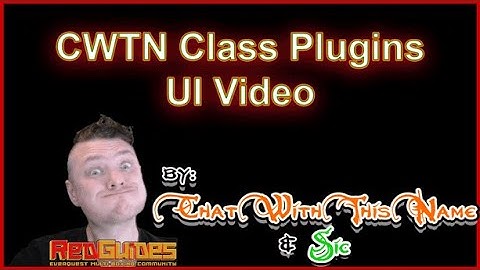 CWTN UI Vid - CWTN Plugins RedGuides MQ MacroQuest Very Vanilla - EverQuest - ChatWithThisName - Sic