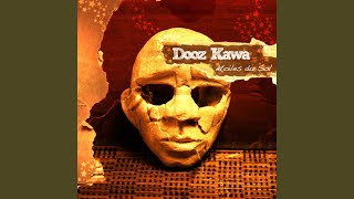 Video thumbnail of "Dooz Kawa - Les hommes et les armes"