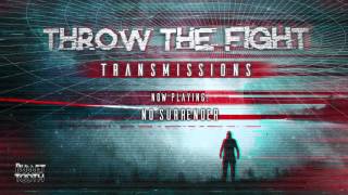 Throw The Fight &quot;No Surrender&quot; (Track 5 of 10)