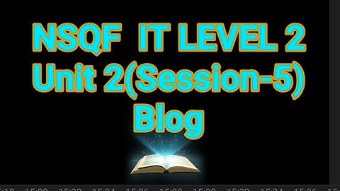 NSQF IT LEVEL 2 UNIT 2 SESSION 5