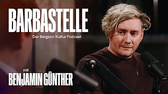 BARBASTELLE — Der Bergson Kultur-Podcast: Folge 11 mit Bergson Head of Marketing Benjamin Günther