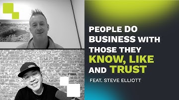 Mastering Relationship Building in Sales & Business | Podcast featuring Steve Elliott
