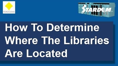 Yokogawa STARDOM - How To Determine Where the Libraries Are Located
