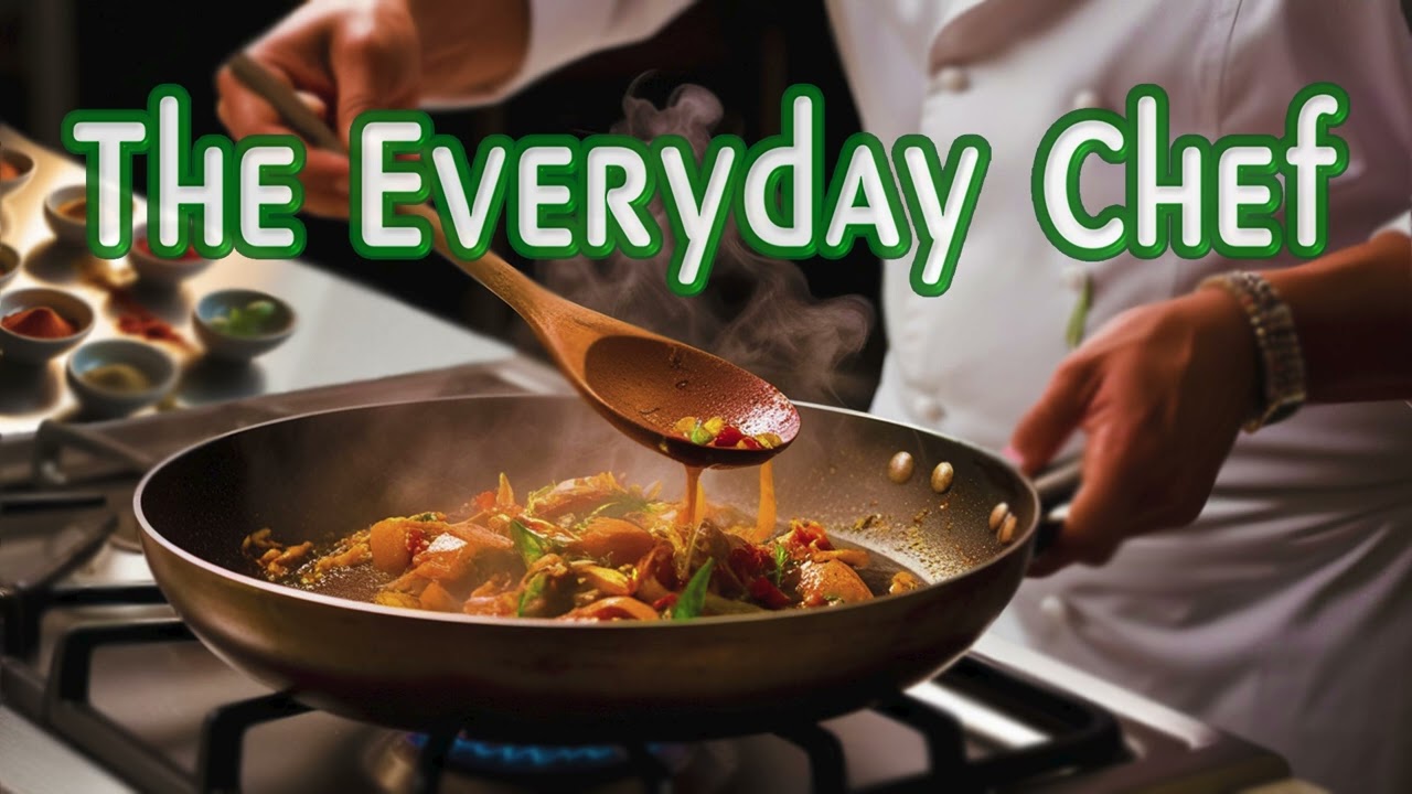 The Everyday Chef