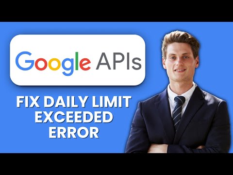How to Fix Google API “Daily Limit Exceeded” Error ⚡ Quick Guide to Restore API Access