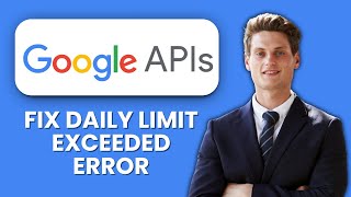 How to Fix Google API “Daily Limit Exceeded” Error ⚡ Quick Guide to Restore API Access