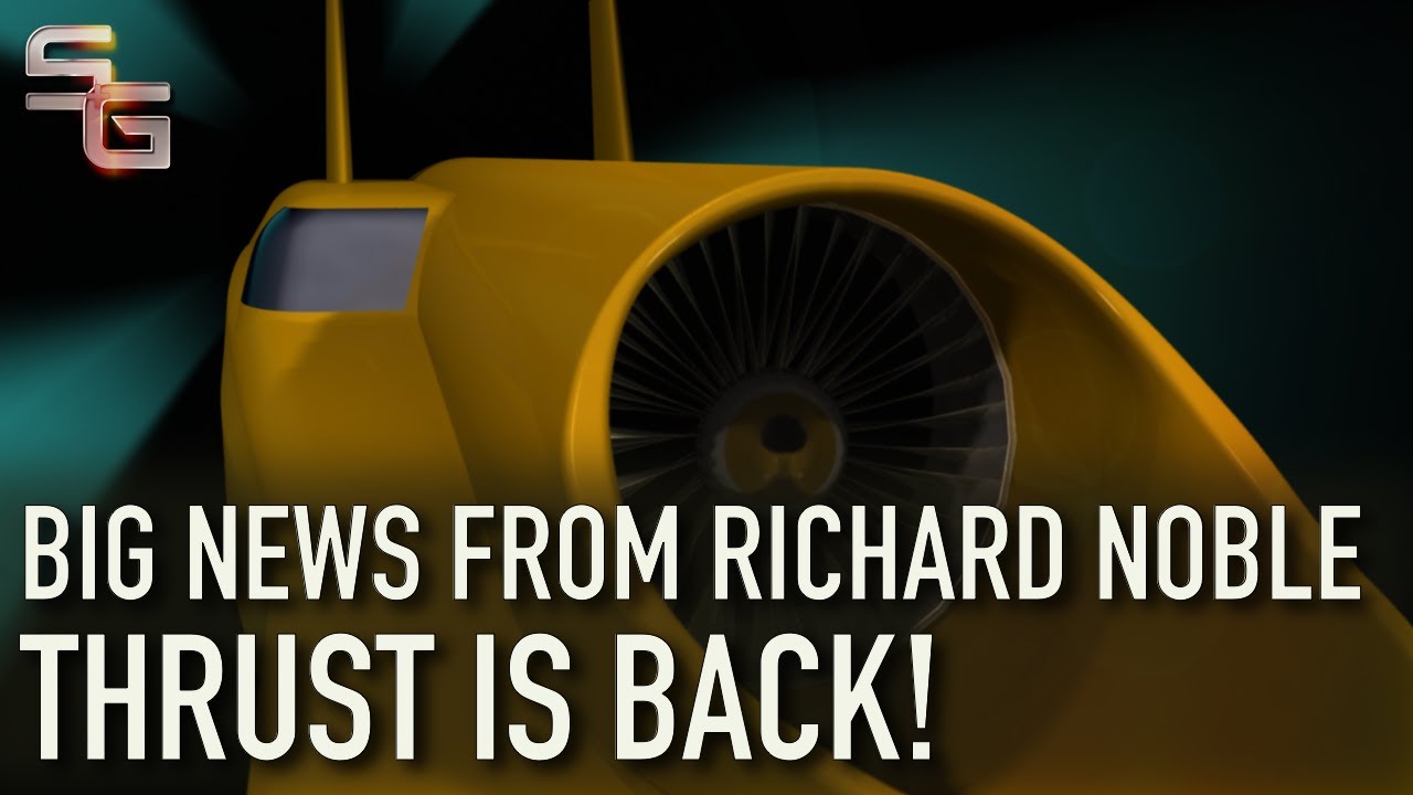 Thrust WSH Richard Noble and Thrust are back! YouTube