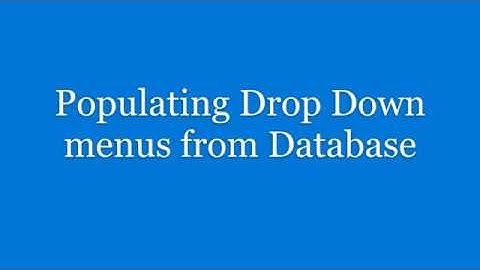 WE Wk 07 Video 03 ( Populating Drop Down menus from Database )