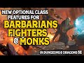 New Class Features for Barbarians, Fighters, and Monks, in Tasha's Cauldron of Everything