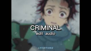 Criminal - Edit Audio