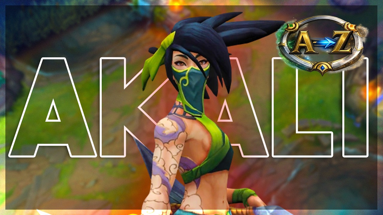 Akali | Seria A–Z: Cum sa joci fiecare campion
