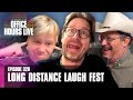 Long Distance Laugh Fest (Ep 328)