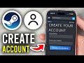 How To Create Steam Account On Mobile - Step By Step
