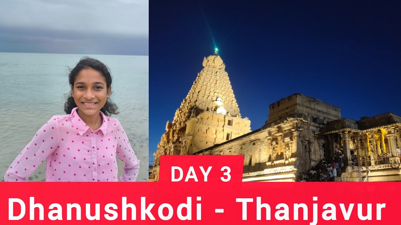 Day 3: Dhanushkodi to Thanjavur | Beach, Temples & Heritage |Tamil Nadu Road Trip #chinniswanderlust