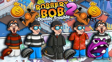 Robbery Bob 2 - All Costumes Funny Gameplay Part 163