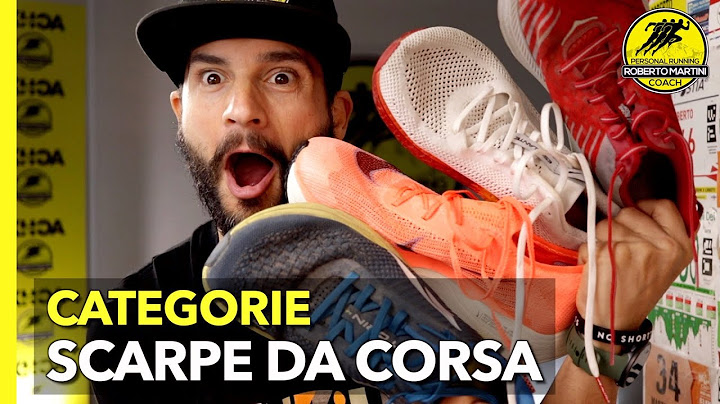 Classificazione Scarpe da Corsa - La mia guida