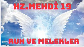 Ruh Ve Melekler Nebe 38 Hz.mehdi As 19 Gizemi Ve Tarık Yıldızı Mehmet Hoca