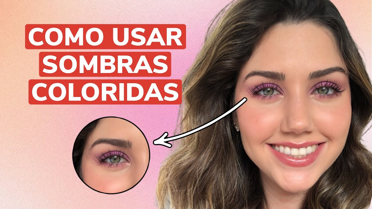 COMO APLICAR SOMBRAS COLORIDAS NOS OLHOS 