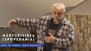 Vladimir Pustan | 3. MĂRTURISIREA (Spovedania) | Seria "Minte Deschisă" | Ciresarii TV