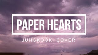 Paper Hearts - Jungkook cover [Subtitulado Español e Ingles]