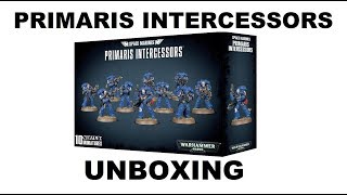 Primaris Intercessors Unboxing - Games Workshop - Space Marines