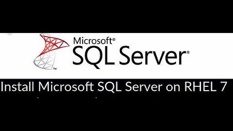 003 -  SQL Server Installation on Linux RHEL7