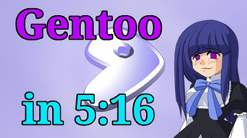 Gentoo UEFI Install in 5:16
