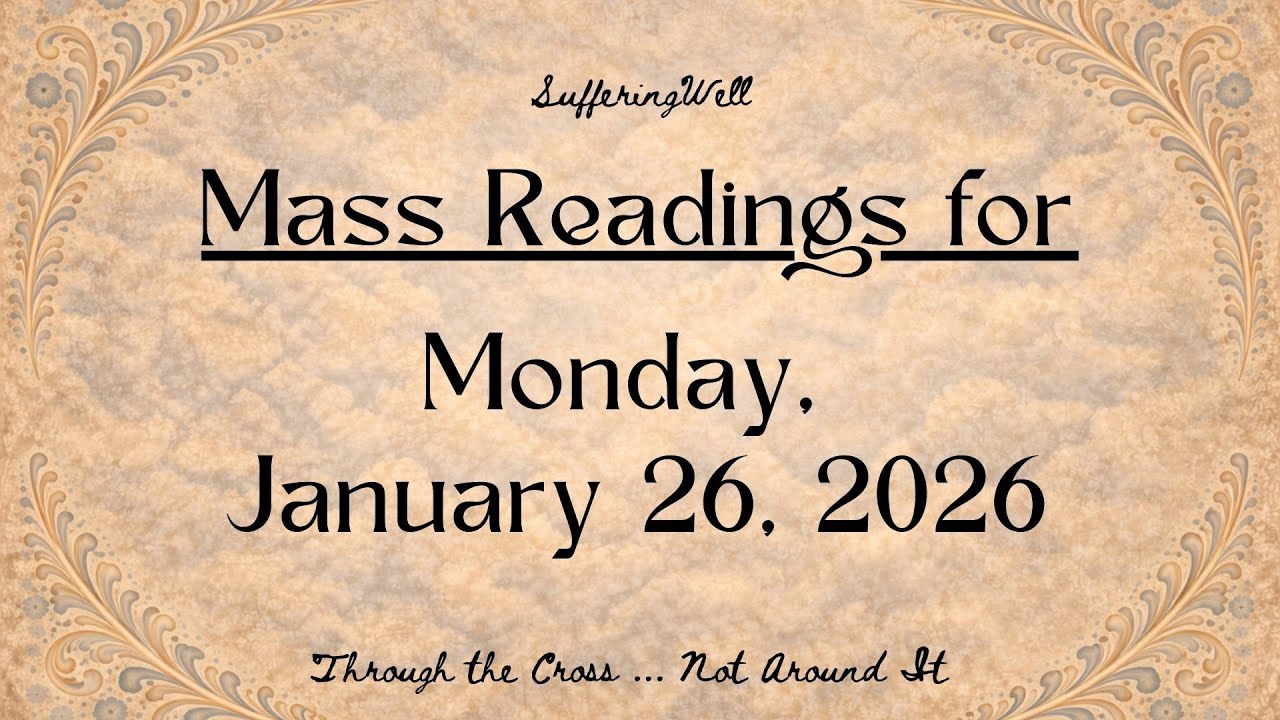 January 26, 2026 Mass Readings (Scripture Readings for Today)