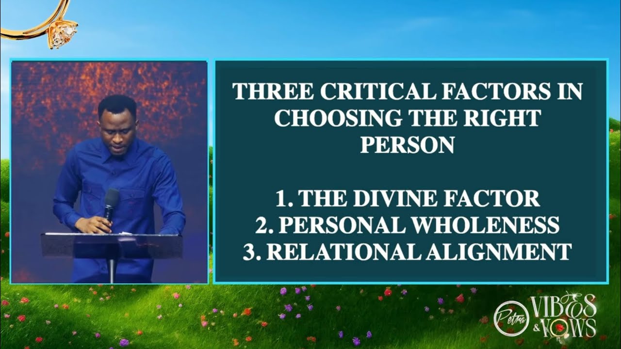 VIBES & VOWS : A Blue Print For Choosing A Life Partner - Pastor Ayo Ajani