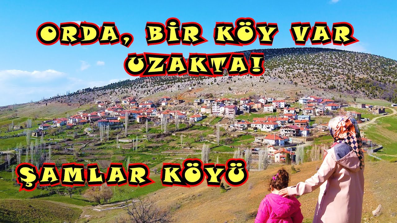 Orda Bir Köy Var Uzakta BEYŞEHİR ŞAMLAR KÖYÜ / Gezdik Gördük