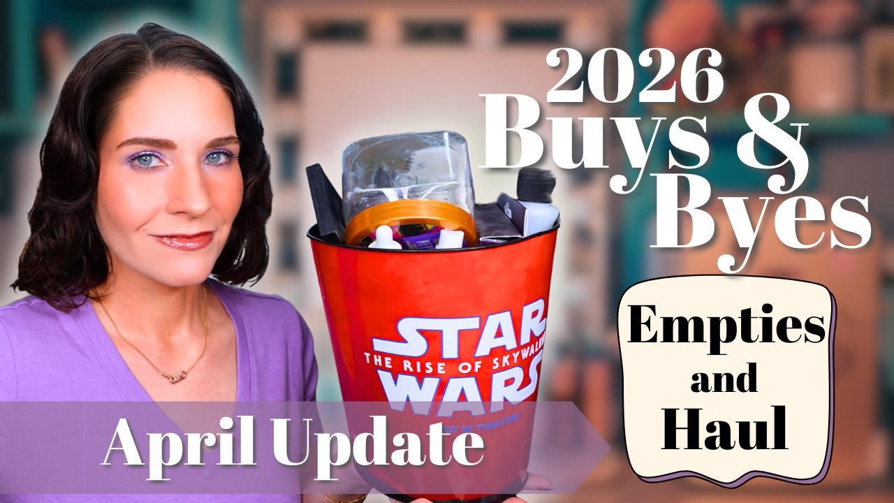 💸Buys and Byes🗑️ April 2026 | Makeup & Beauty Budget, Haul, and Empties