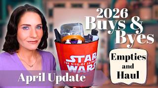 💸Buys and Byes🗑️ April 2026 | Makeup & Beauty Budget, Haul, and Empties